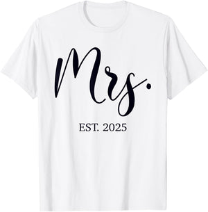 Mrs. Est. 2025 Just Married Wedding Couples Mr & Mrs Bride T-Shirt - T-Shirt | White