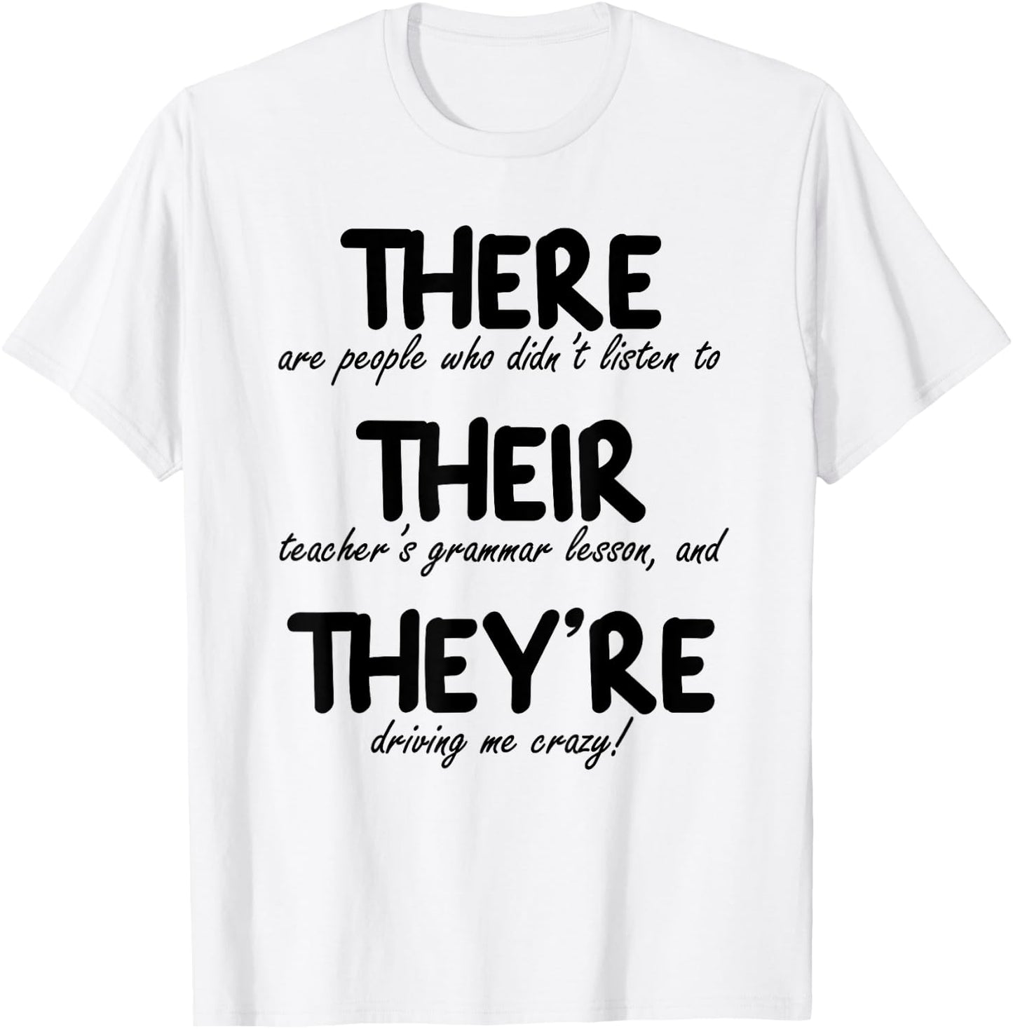 THERE THEIR THEY'RE: Funny Correct English Grammar, Teachers Women T-Shirt - T-Shirt | White