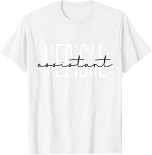 Medical Assistant Nurse Life Doctor Assistant Student T-Shirt - T-Shirt | White