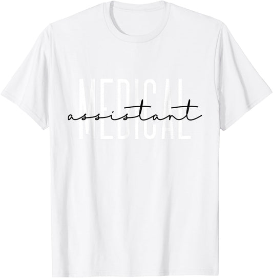 Medical Assistant Nurse Life Doctor Assistant Student T-Shirt - T-Shirt | White