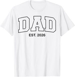 Promoted to Dad Est 2026 Daddy T-Shirt - T-Shirt | White