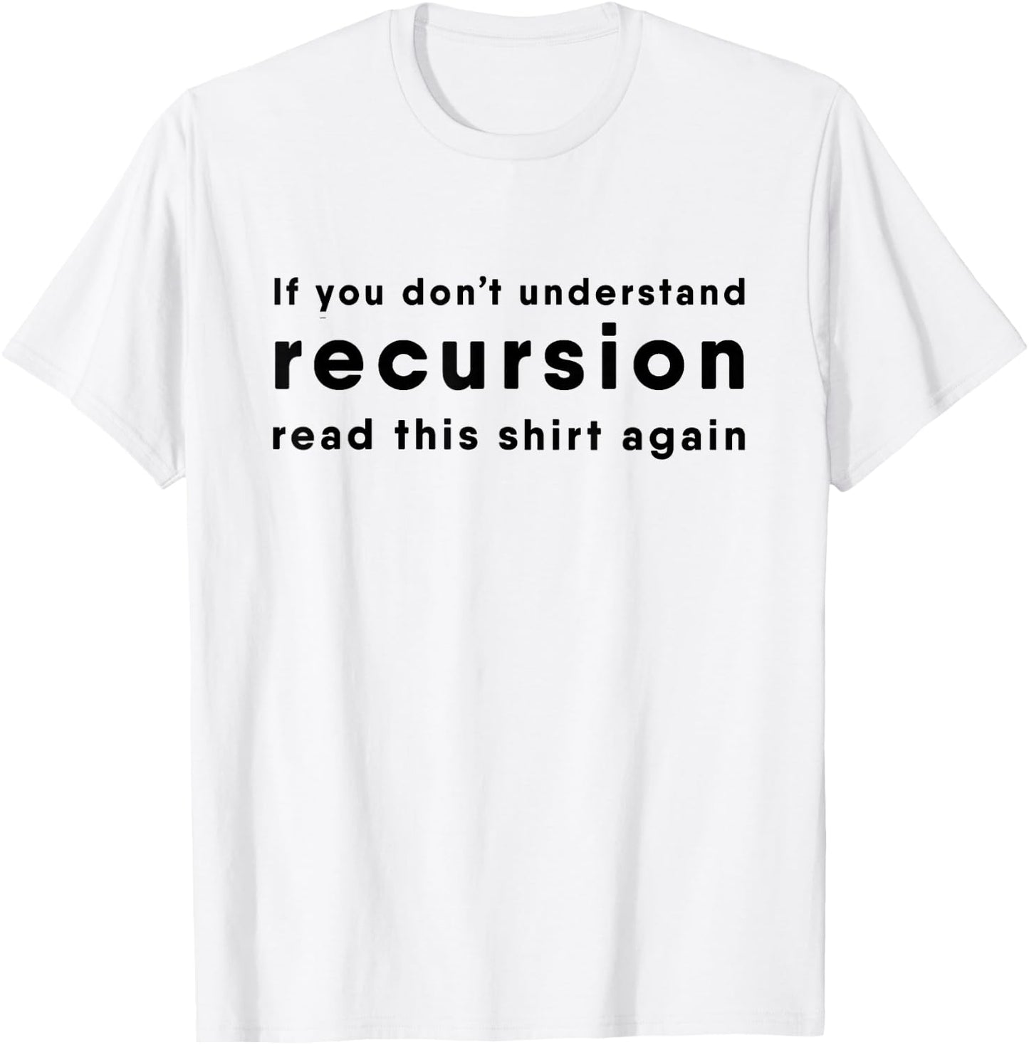Programmer Recursion Recursion Definition T-Shirt - T-Shirt | White