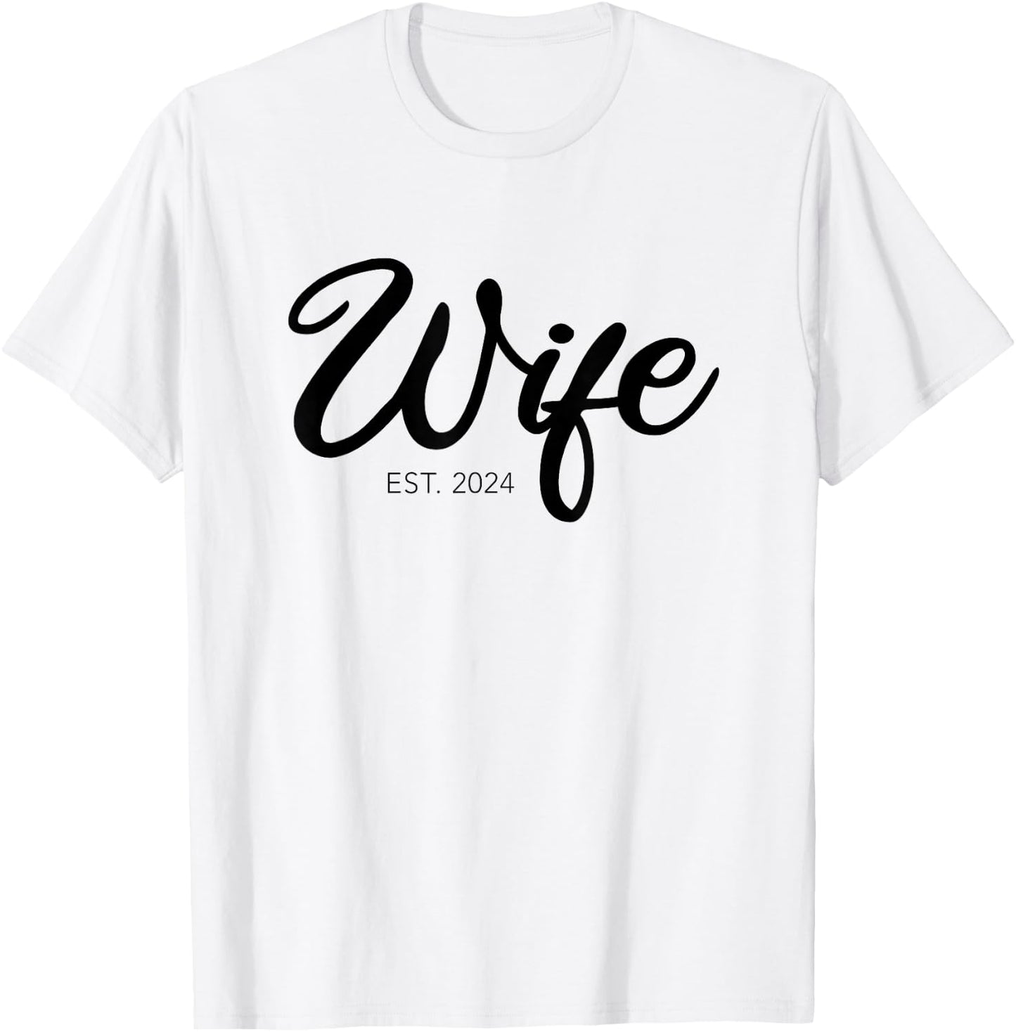 Wedding Wife Est. 2024 T-Shirt - T-Shirt | White