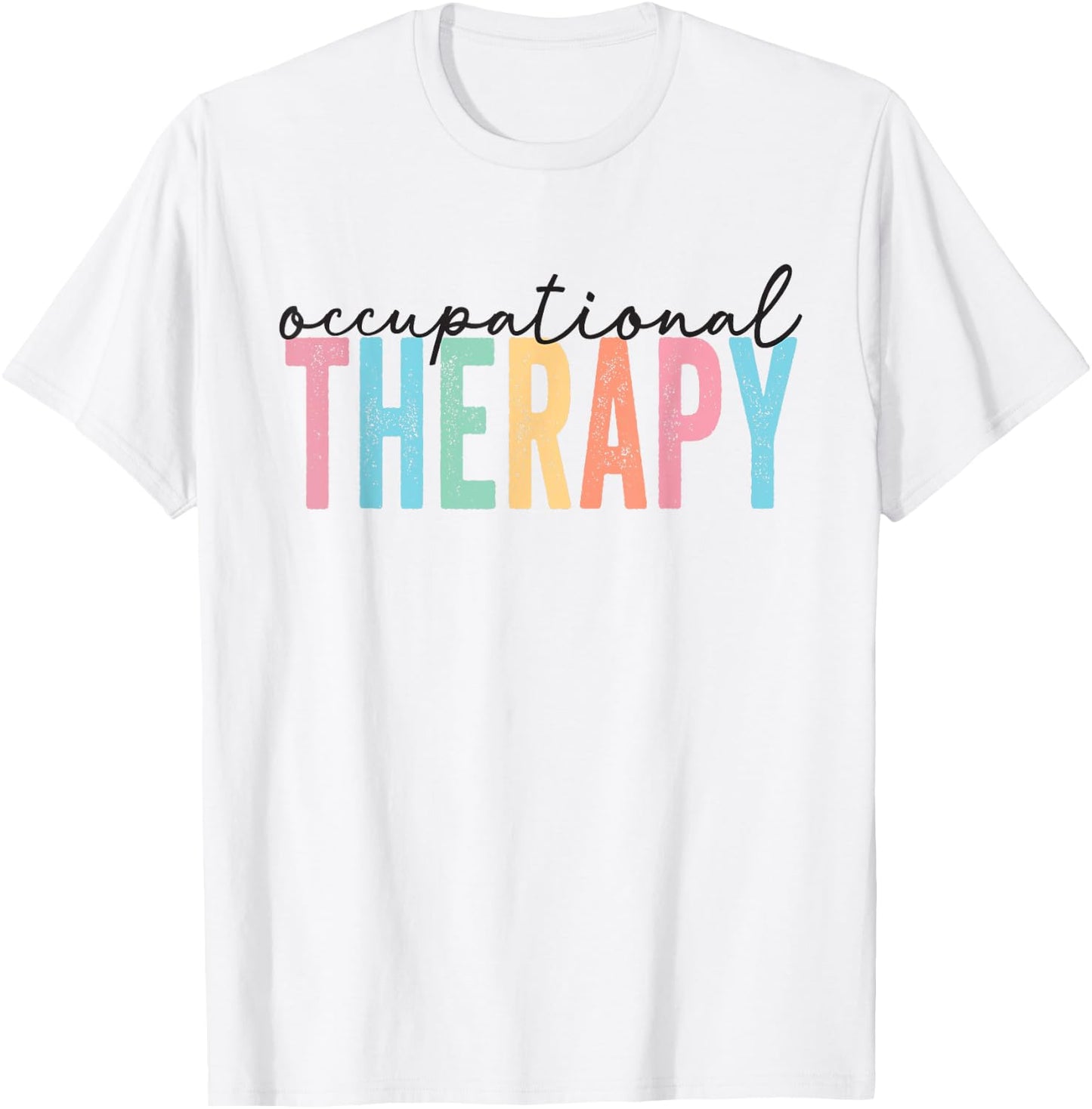 Occupational Therapy -OT Therapist OT Month design idea T-Shirt - T-Shirt | White