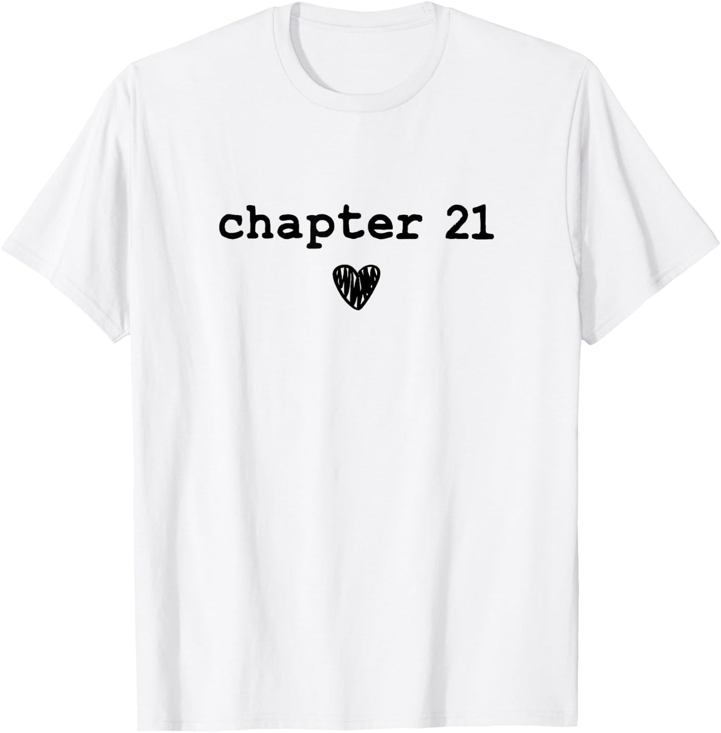Chapter 21 - Book Lovers Readers & Authors 21st Birthday T-Shirt - T-Shirt | White