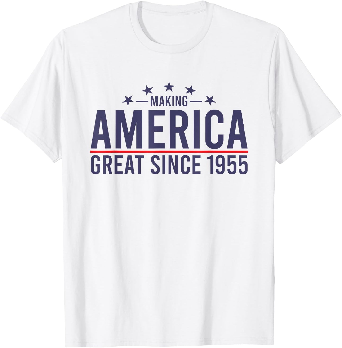 Funny Making America Great Since 1955 Design, 67th Birthday T-Shirt - T-Shirt | White