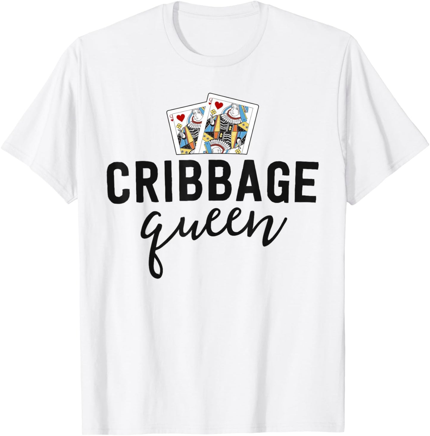 Funny Cribbage Shirt Women Cribbage Queen Player Mom Gift T-Shirt - T-Shirt | White