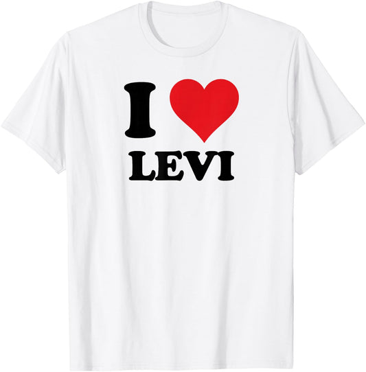 I Heart Levi First Name I Love Personalized Stuff T-Shirt - T-Shirt | White