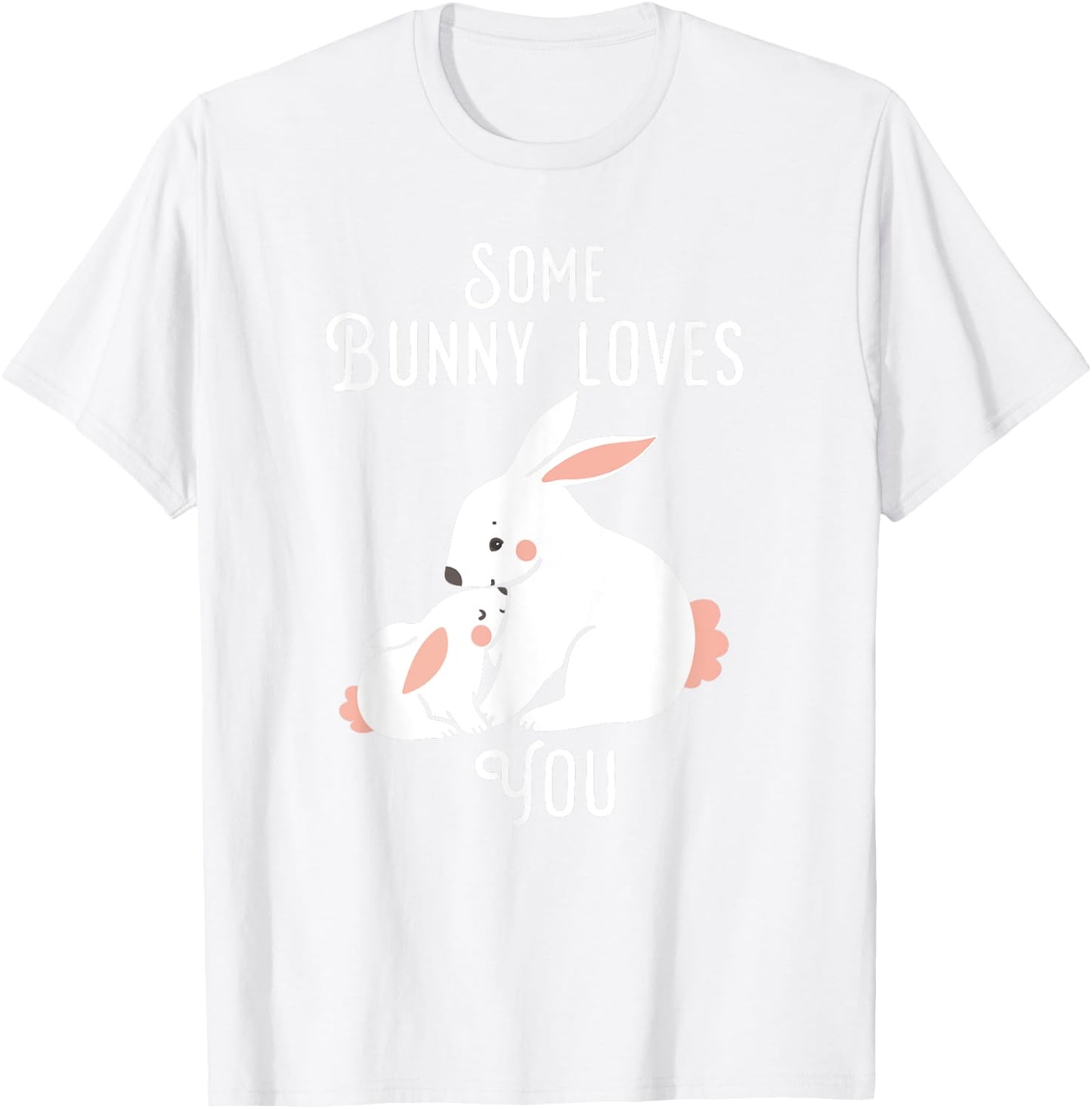 Kids Easter Some Bunny Loves you bunny rabbit shirt T-Shirt - T-Shirt | White