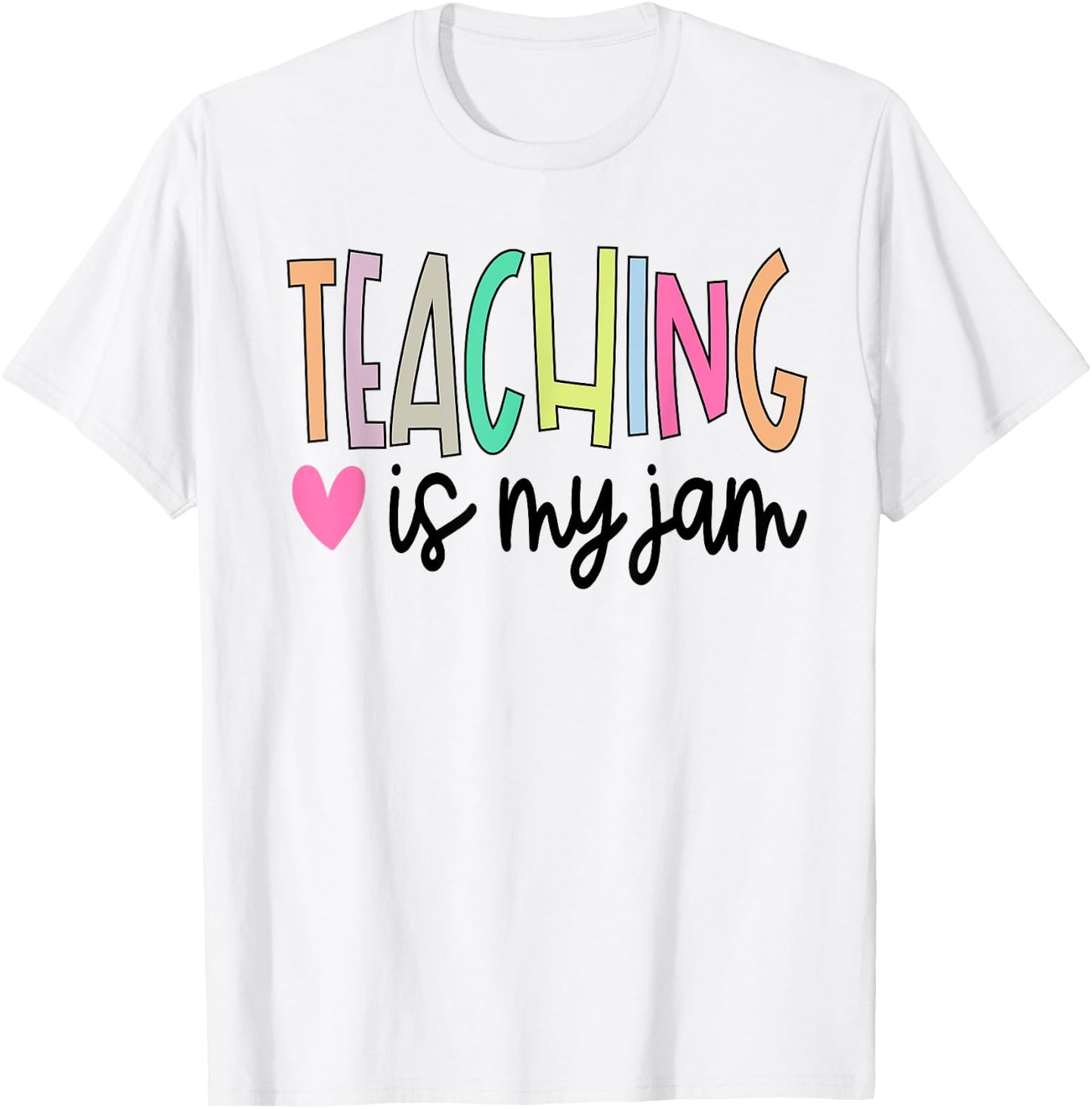 Teaching is My Jam Teacher Cute Teachers Outfit T-Shirt - T-Shirt | White
