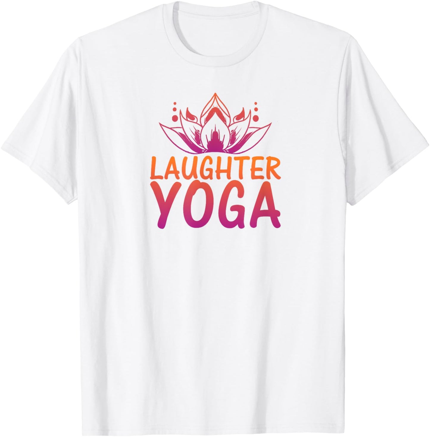 Laughter Yoga Shirt | because laughter makes you beautiful T-Shirt - T-Shirt | White