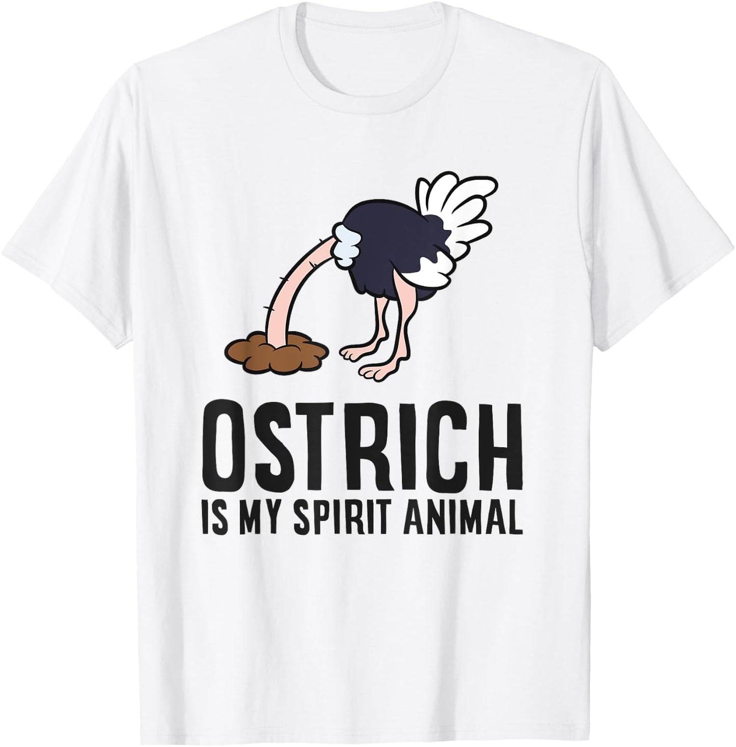 Ostrich Is My Spirit Animal Love Ostriches T-Shirt - T-Shirt | White