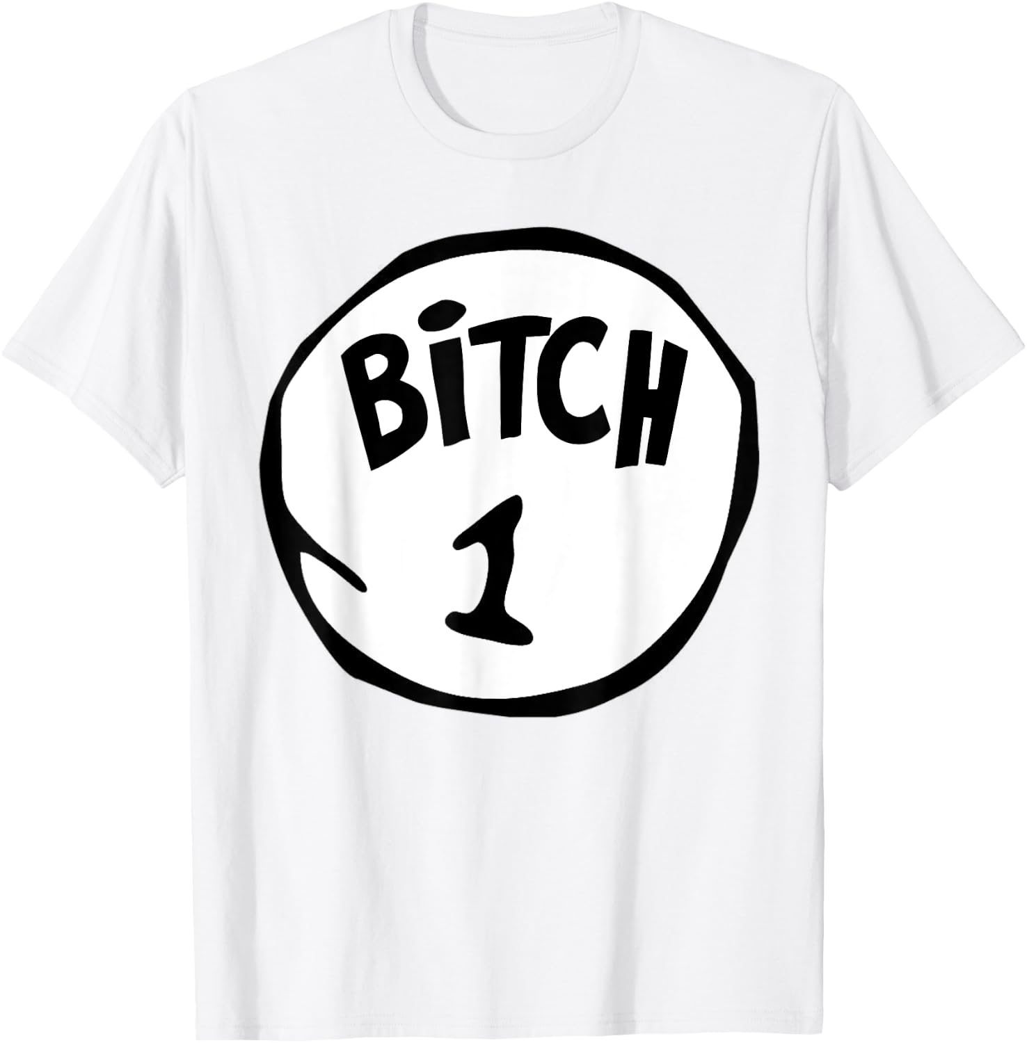 Funny Bitch 1 Matching Group Halloween Costume T-Shirt - T-Shirt | White