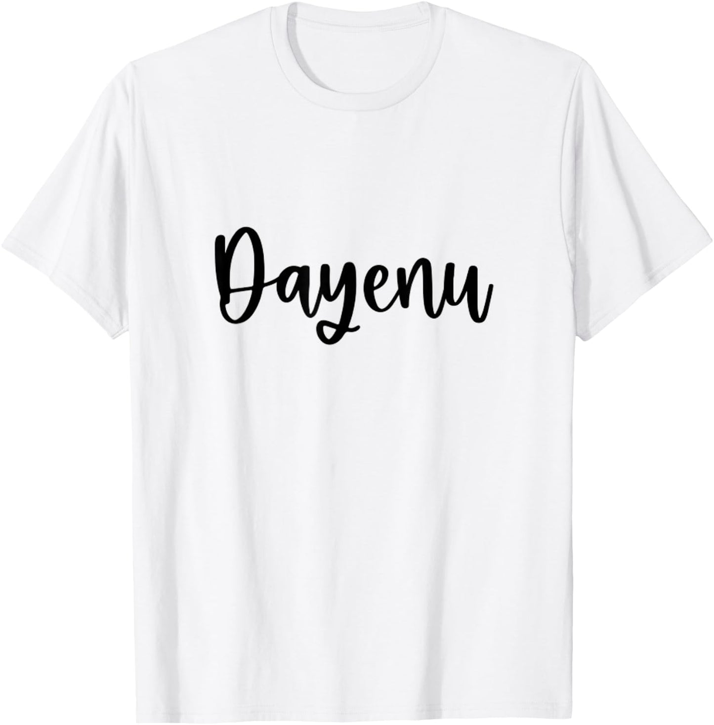 Dayenu Jewish Passover It Would Have Been Enough T-Shirt - T-Shirt | White