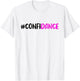 Confidance Funny Dancer Dancing Dance Lover Graphic T-Shirt - T-Shirt | White