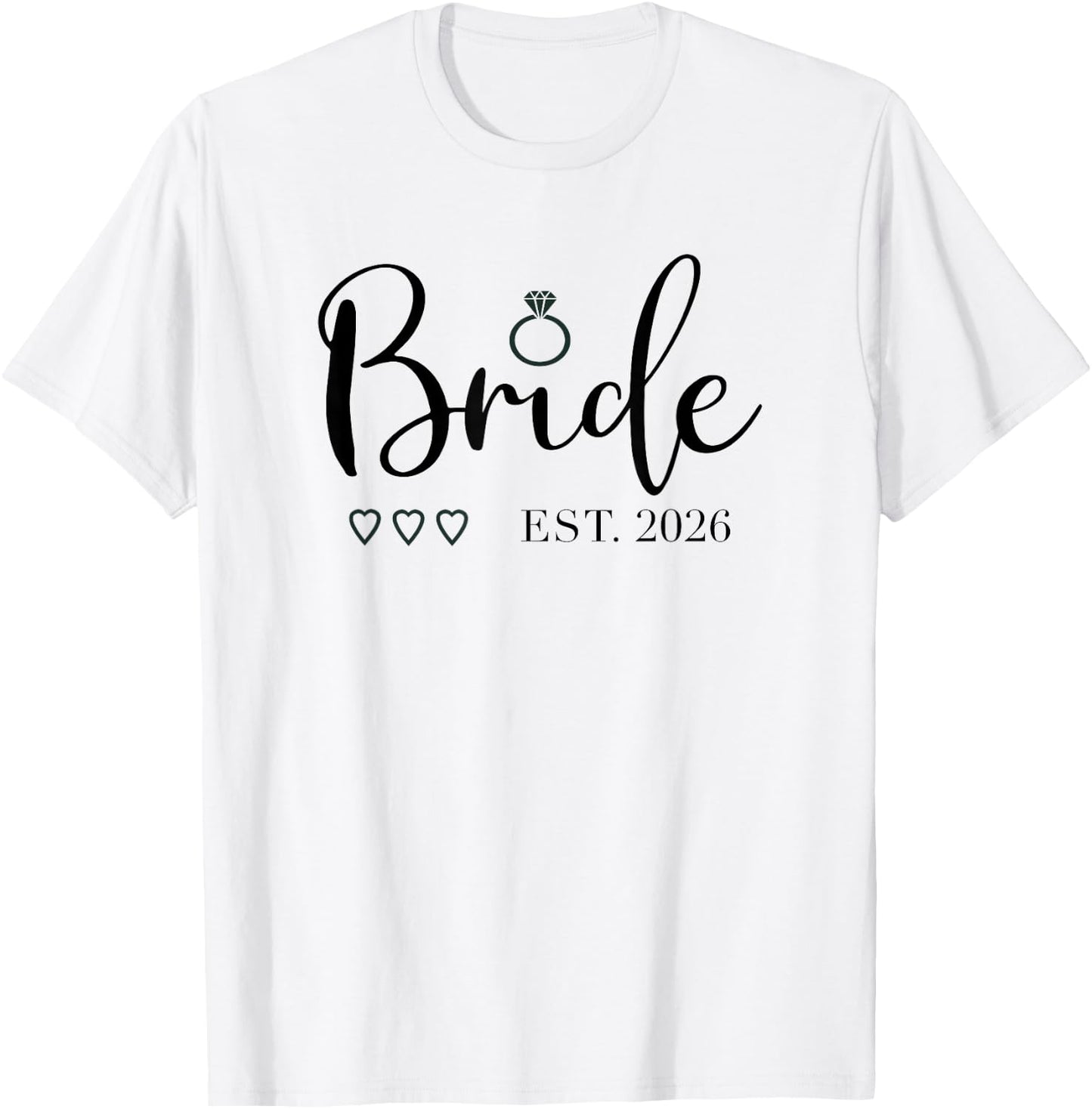Bride Est. 2026 Bride to Be Fiancé Engagement T-Shirt - T-Shirt | White
