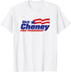 Dick Cheney For President 2024 Cheney '24 Republican Patriot T-Shirt - T-Shirt | White