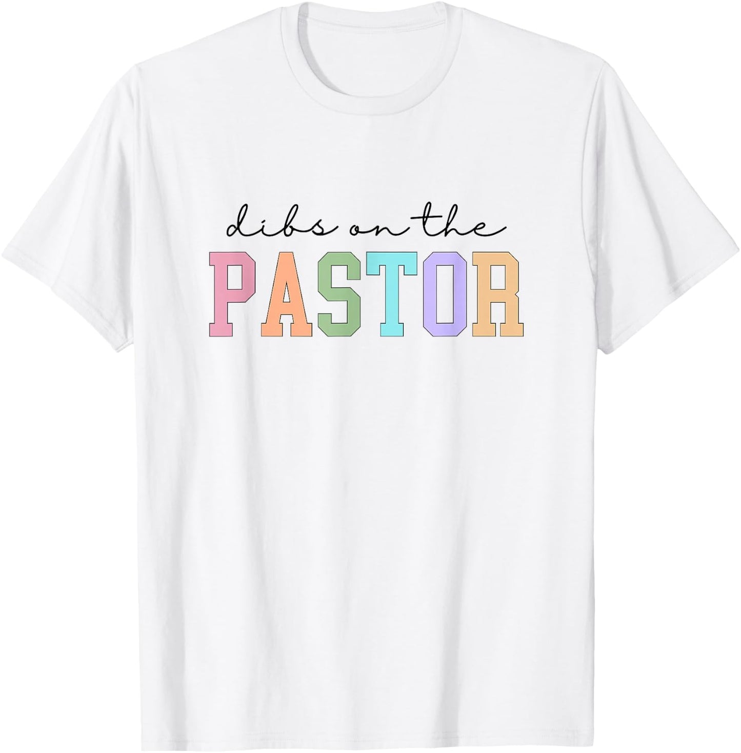 Dibs On The Pastor Christian Church Pastors Wife T-Shirt - T-Shirt | White