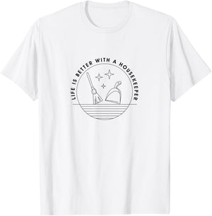 Life with Housekeeping Cleaning Maid T-Shirt - T-Shirt | White
