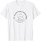 Life with Housekeeping Cleaning Maid T-Shirt - T-Shirt | White
