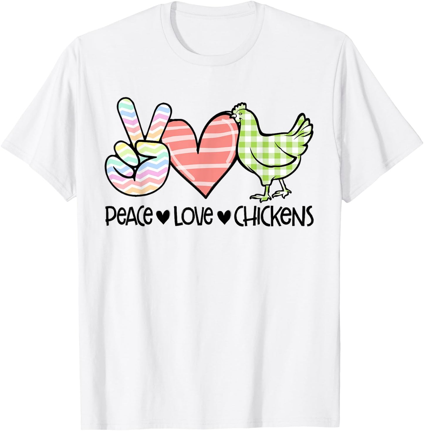Peace Love Chickens Chicken Lover T-Shirt - T-Shirt | White
