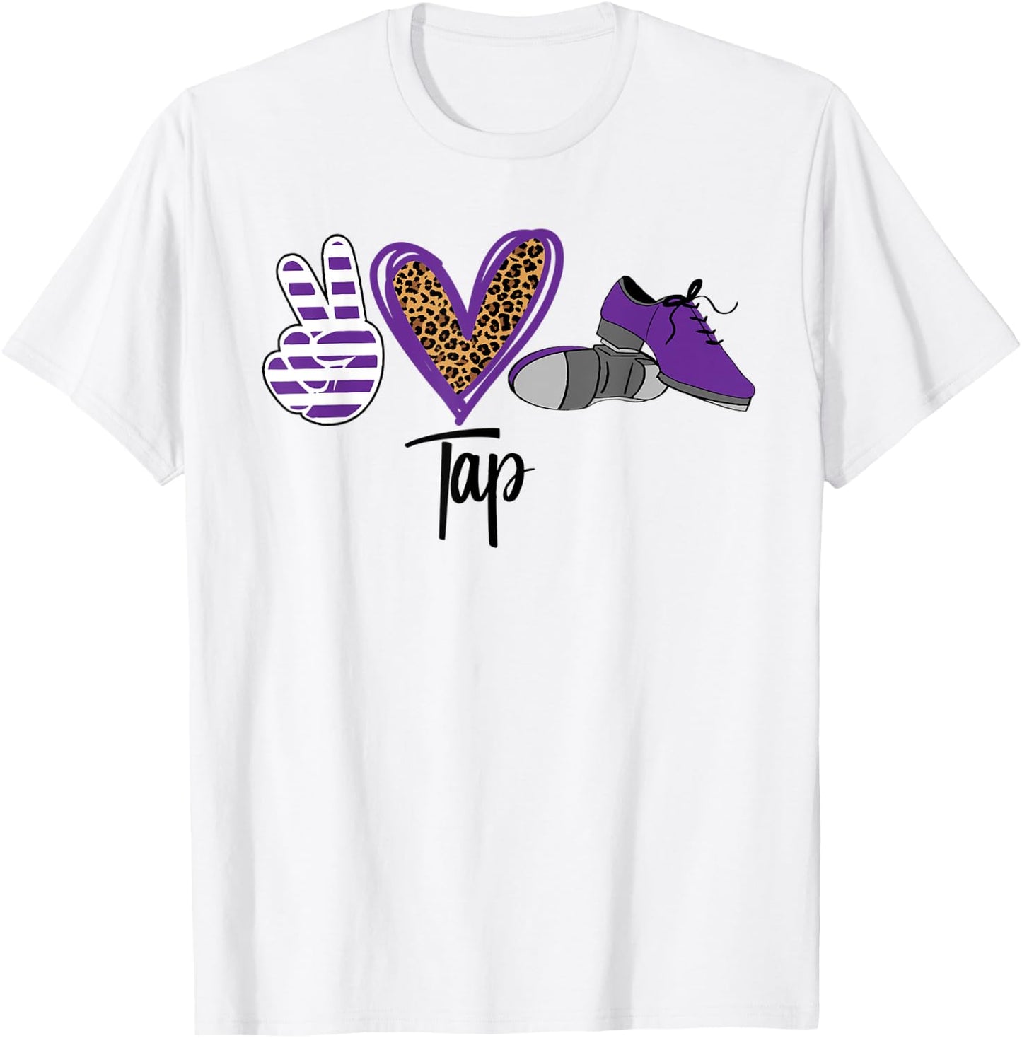 Peace Love Tap Tap Dance Shoes Purple T-Shirt - T-Shirt | White