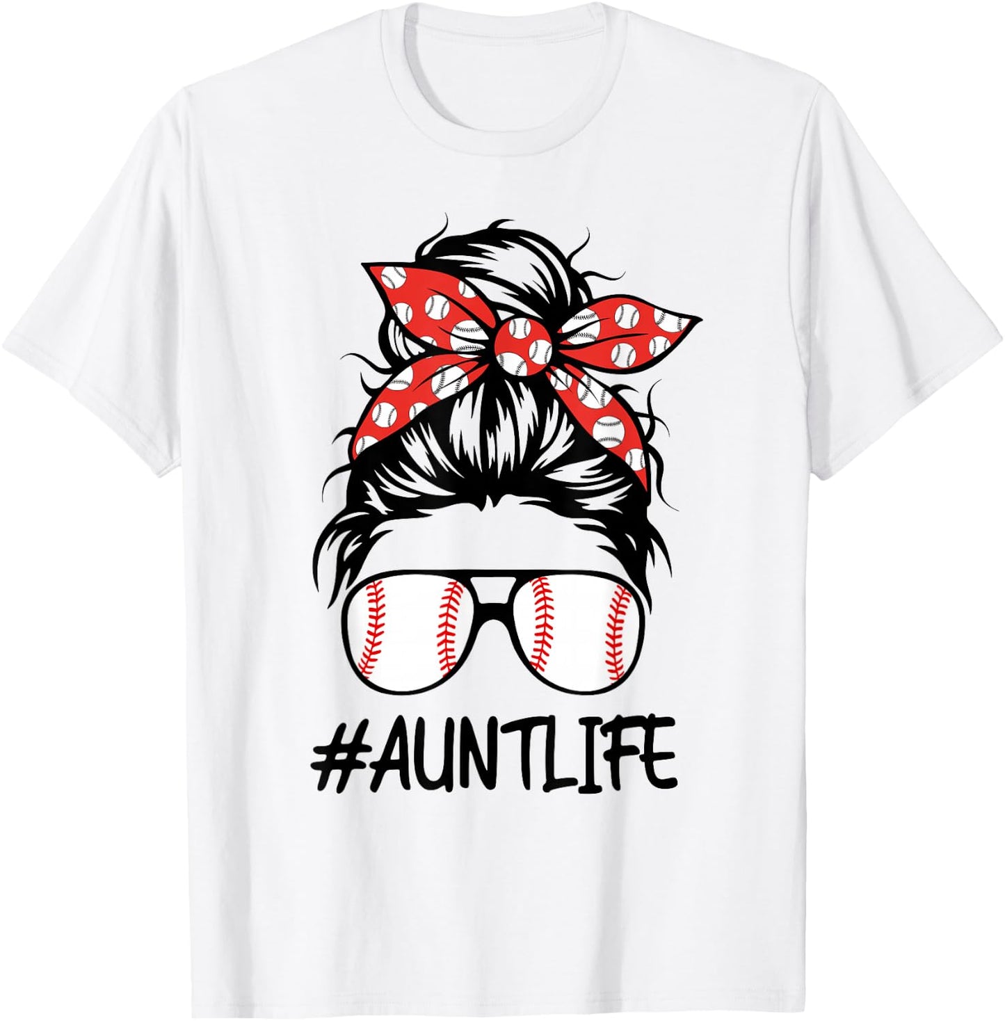 Baseball Aunt Life Women Mothers Day Messy Bun T-Shirt - T-Shirt | White