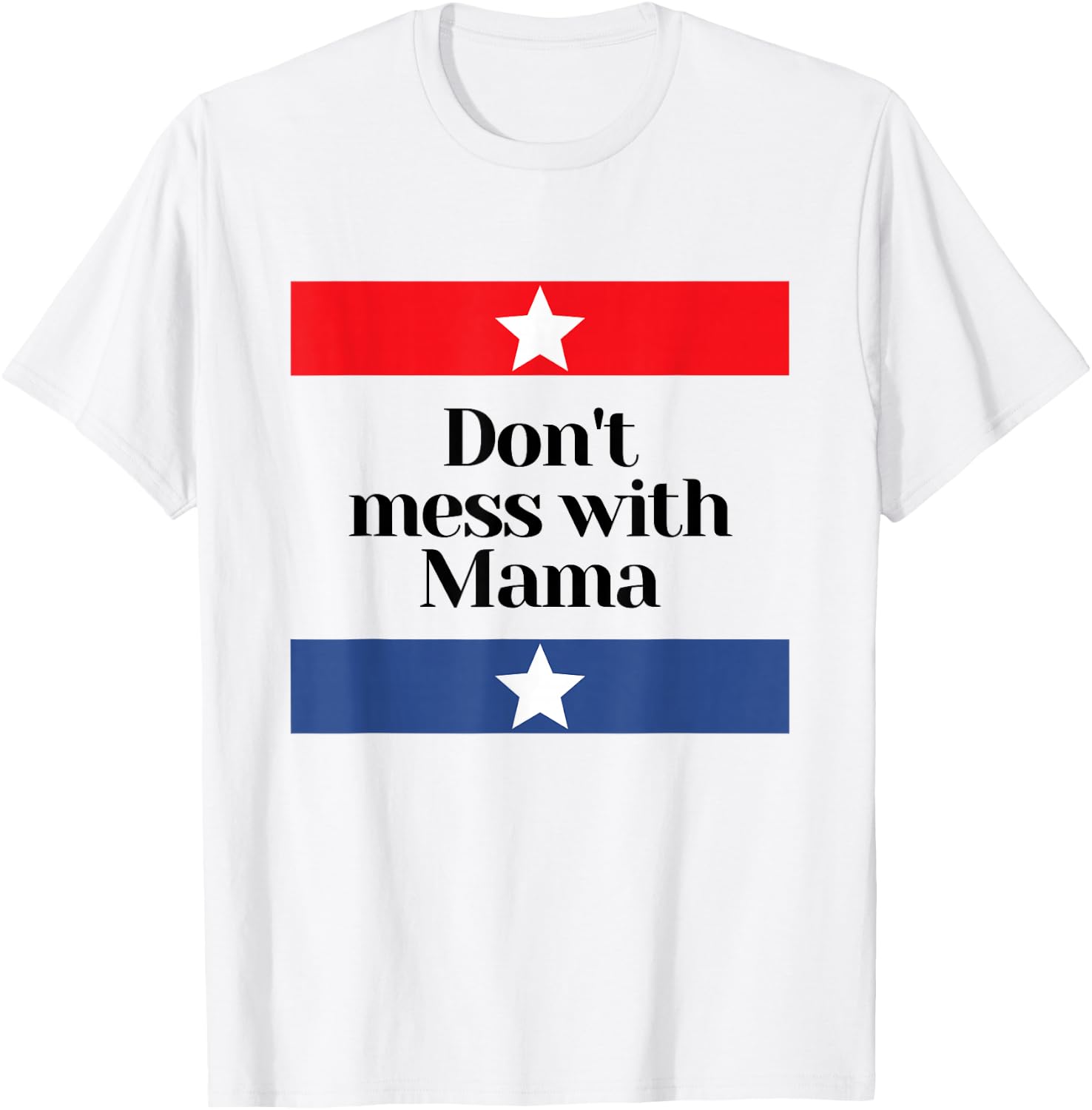 Don't Mess with Mama Texas Mom T-Shirt - T-Shirt | White