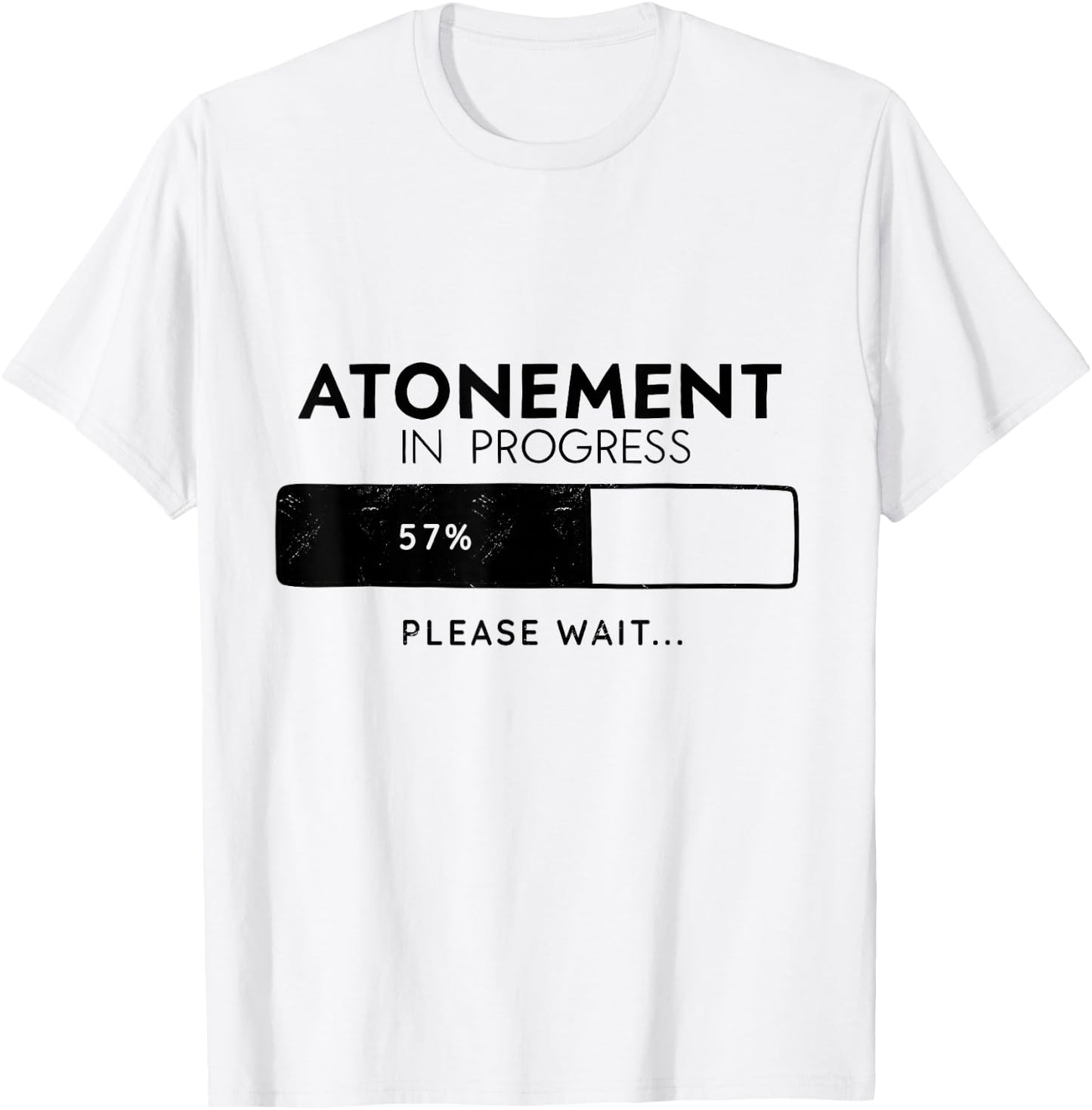 Atonement In Progress, Yom Kippur Tzom Kal T-Shirt - T-Shirt | White