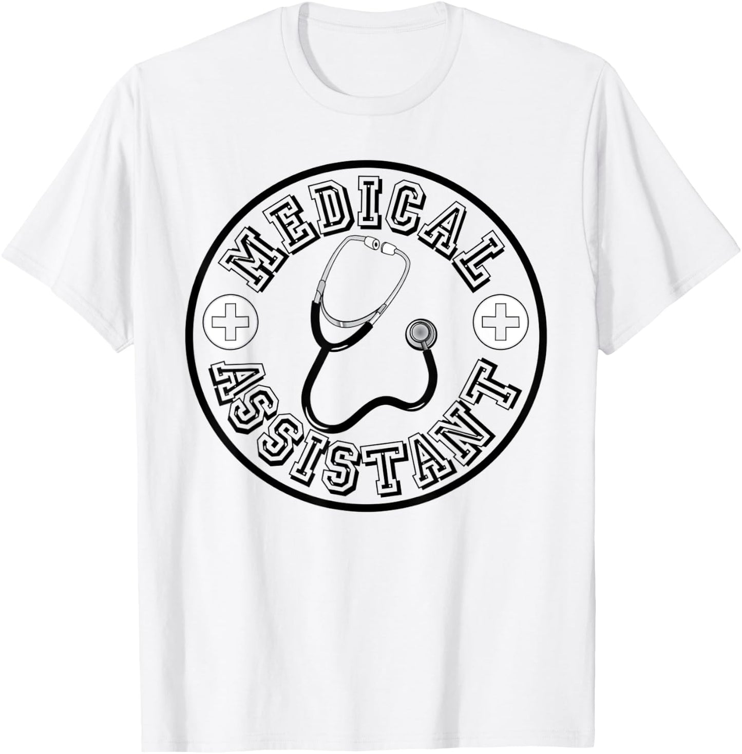 Medical Assistant T Shirt T-Shirt - T-Shirt | White