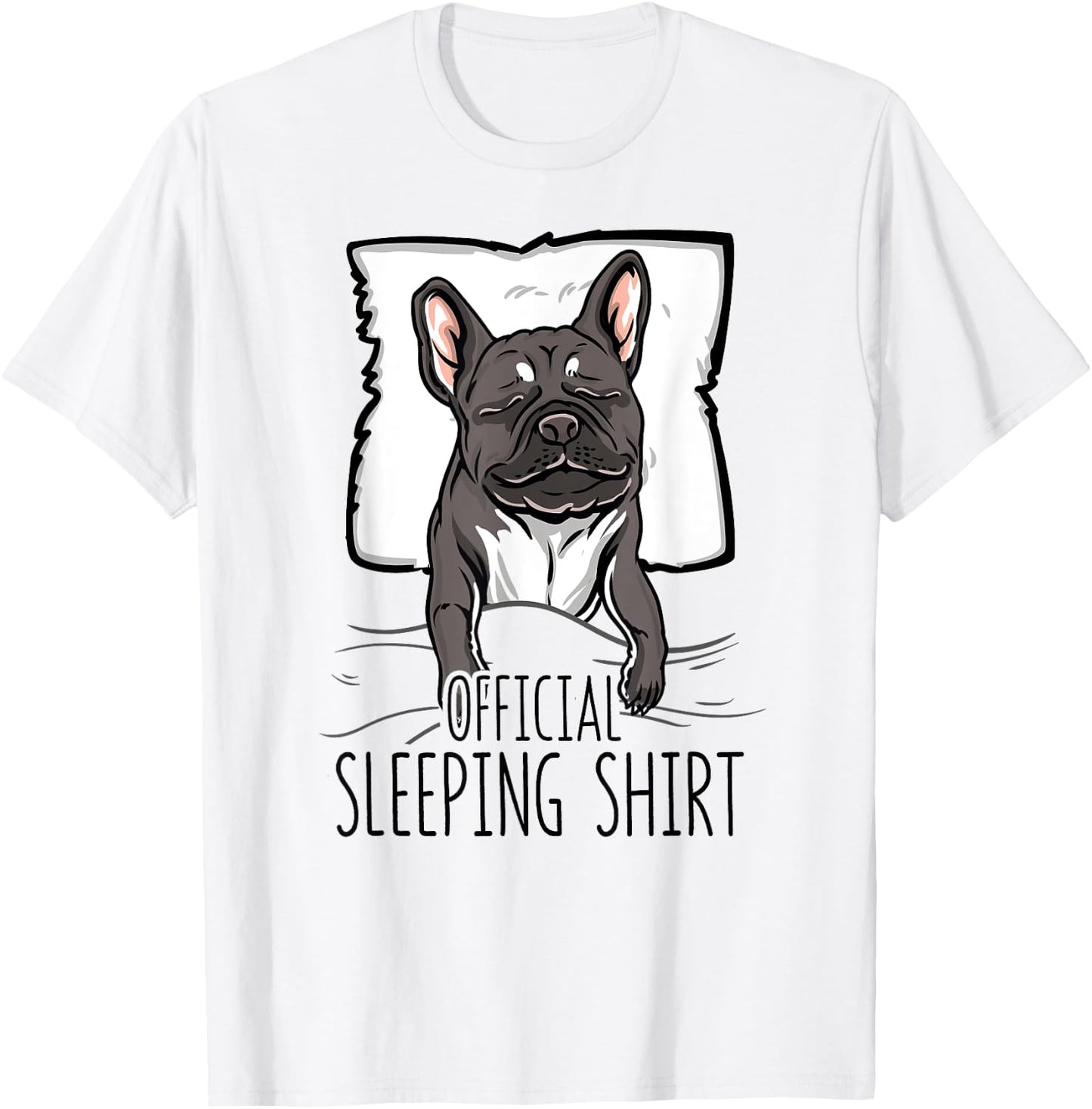 official sleeping Shirt cute french bulldog dog nightgown Men Women Girls Kids T-Shirt - T-Shirt | White