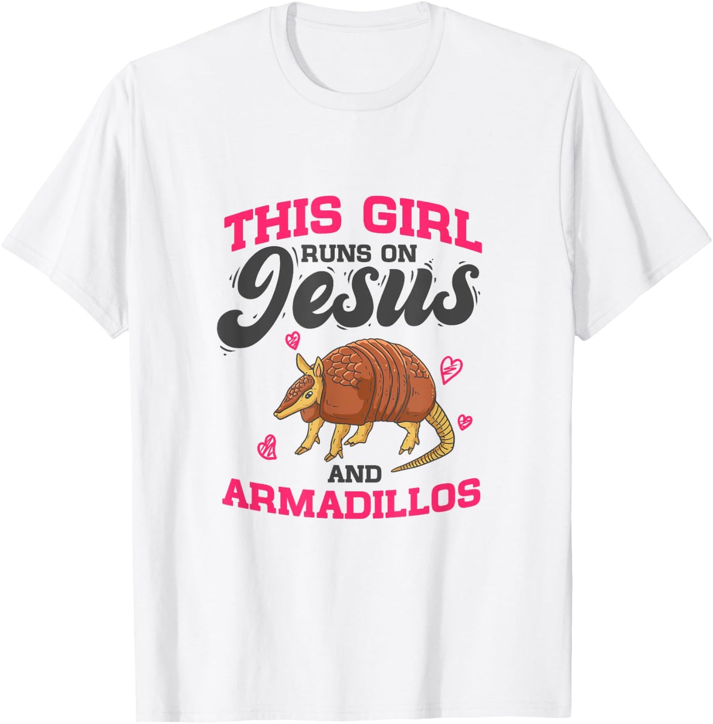 Armadillo Lover - This Girl Runs On Jesus And Armadillos T-Shirt - T-Shirt | White
