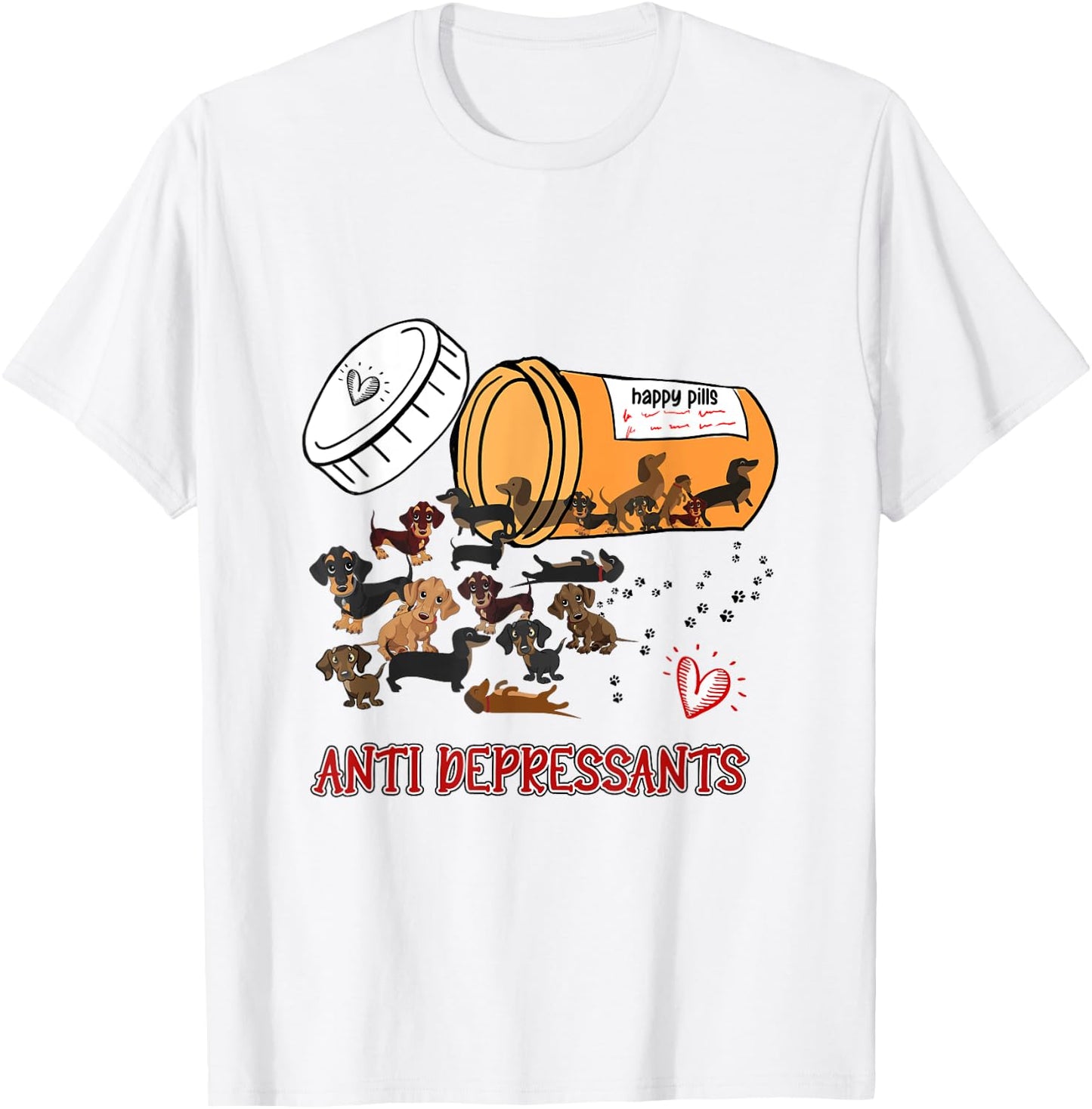 Wiener Dog Sausage Puppy Lover Antidepressants Dachshund Women T-Shirt - T-Shirt | White