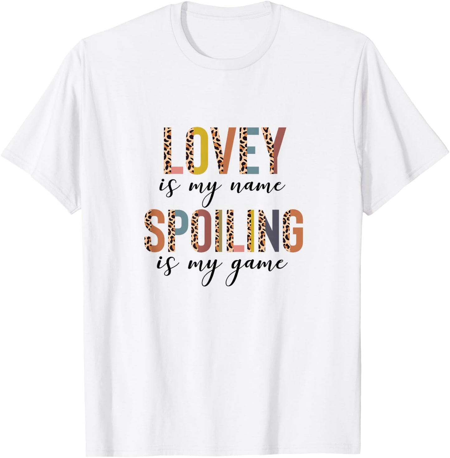 Lovey Love Laugh Spoil, New Lovey Mothers Day T-Shirt - T-Shirt | White