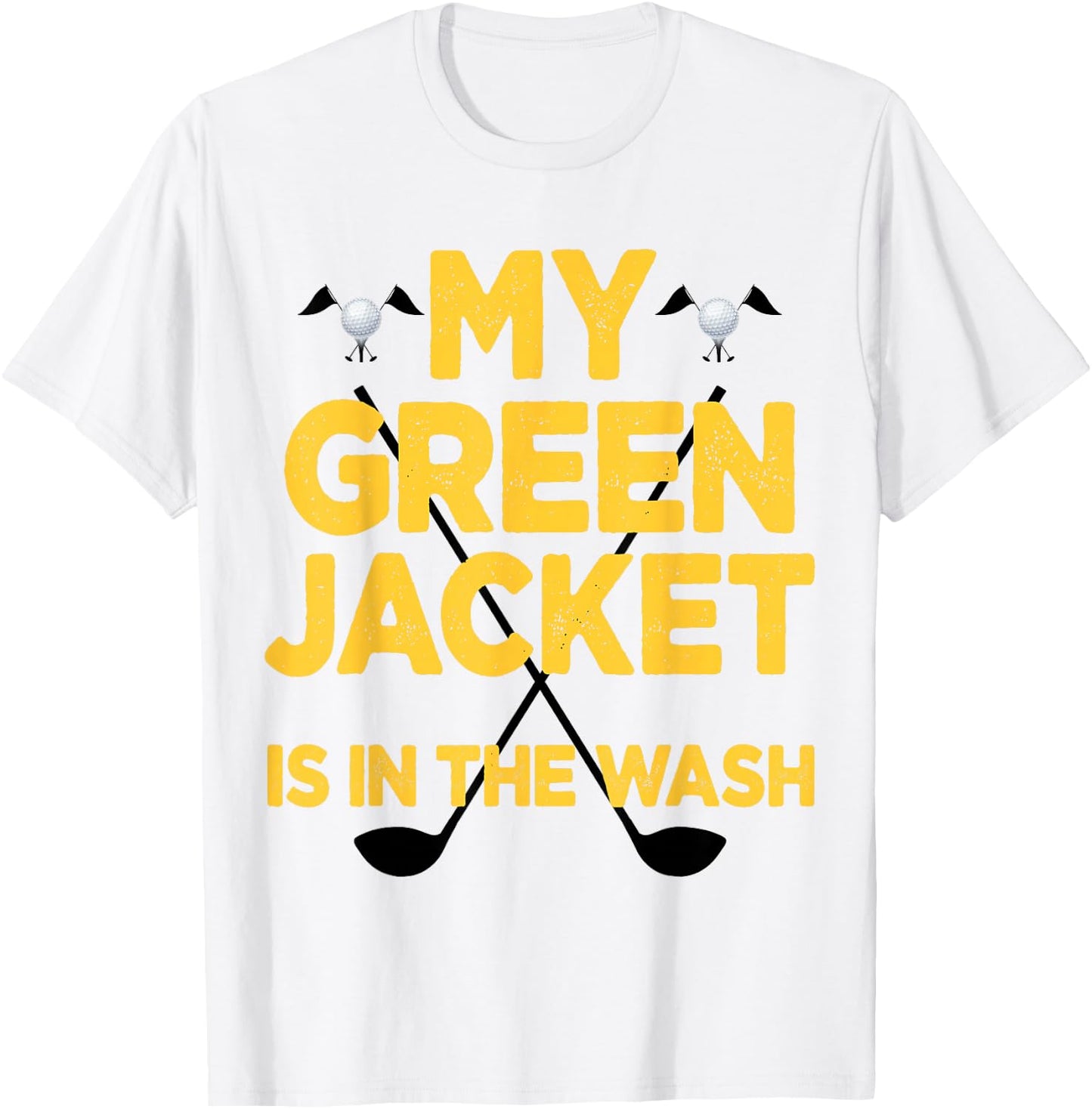 Jacket Green in the Wash Master Golf Golfer Player T-Shirt - T-Shirt | White