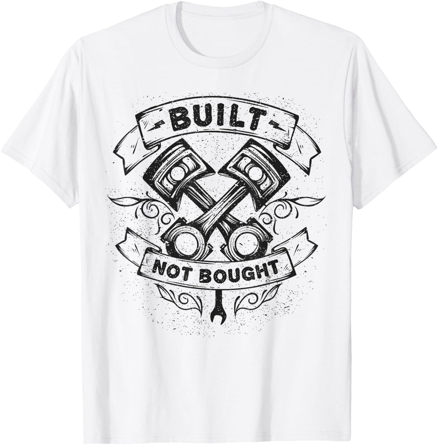 Car Mechanic Pistons Custom Vintage Built Not Bought T-Shirt - T-Shirt | White