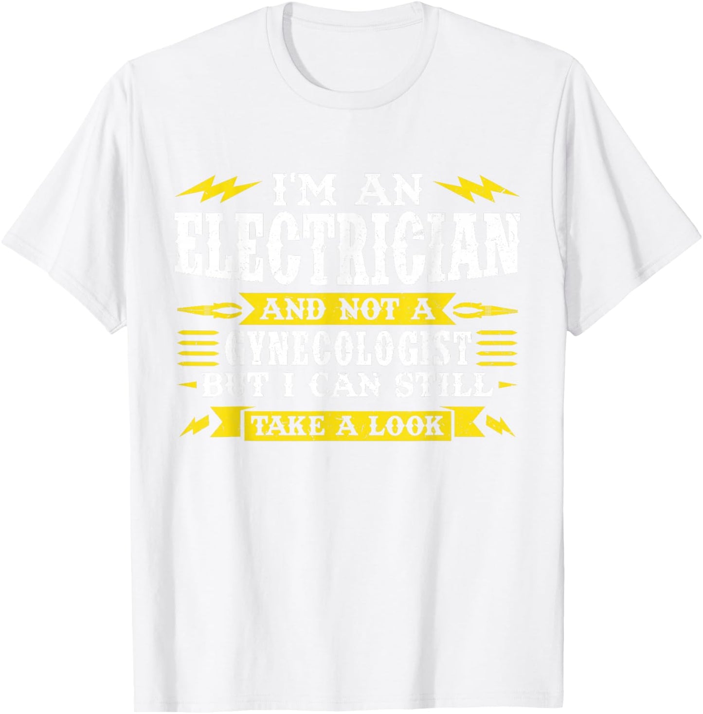 I'm an electrician and not a gynecologist Job T-Shirt - T-Shirt | White