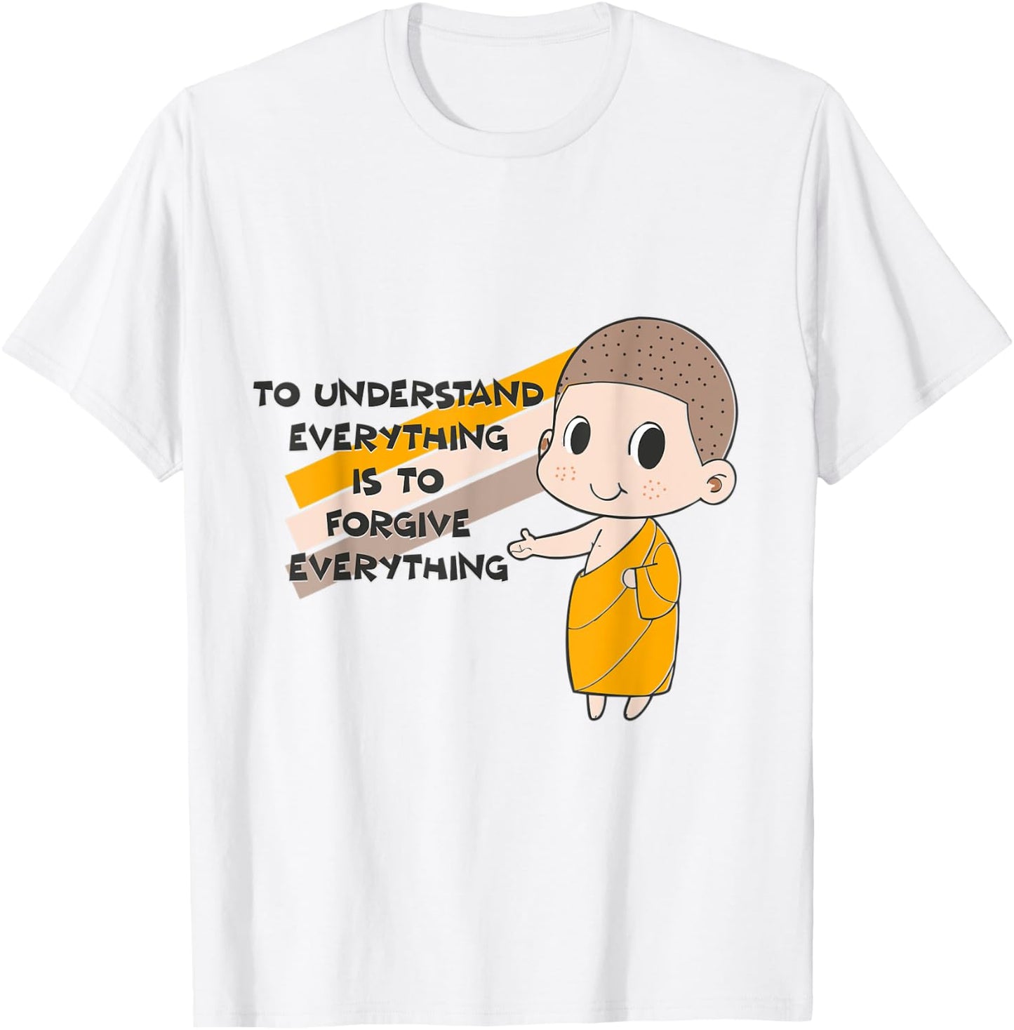 Buddha Monk Namaste Understanding Is Forgiving Buddhism T-Shirt - T-Shirt | White