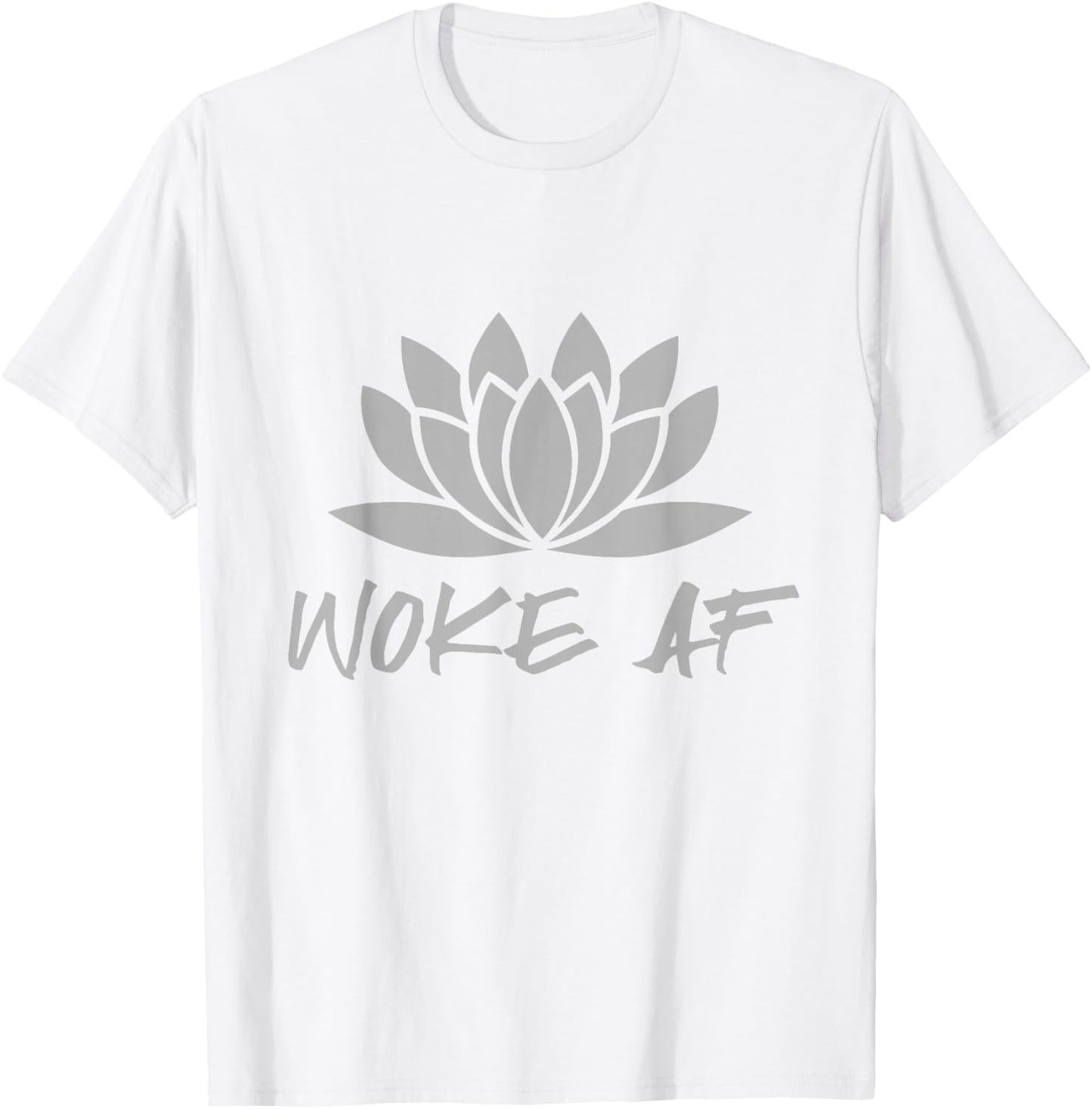 Spiritual Lotus Flower Woke AF T-Shirt - T-Shirt | White