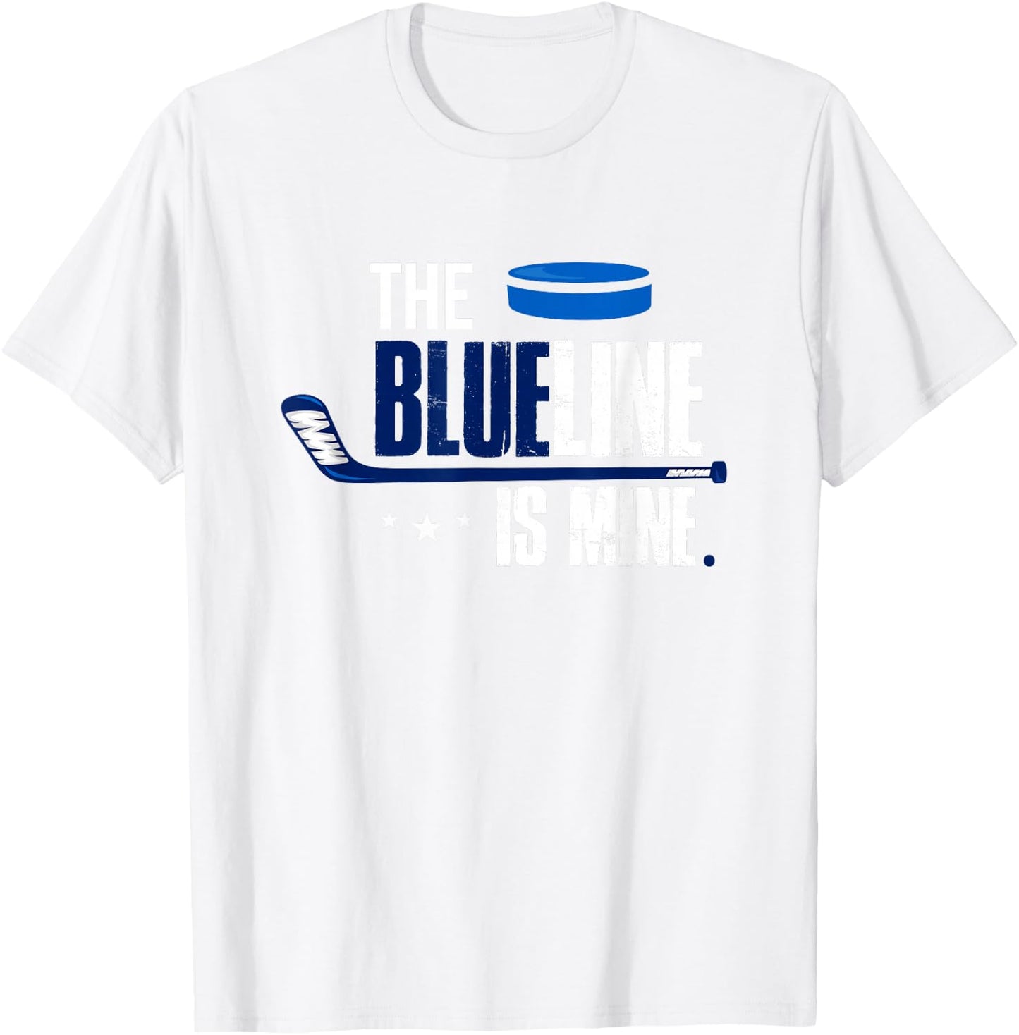 Hockey Defenseman T Shirt The Blue Line Is Mine T-Shirt - T-Shirt | White