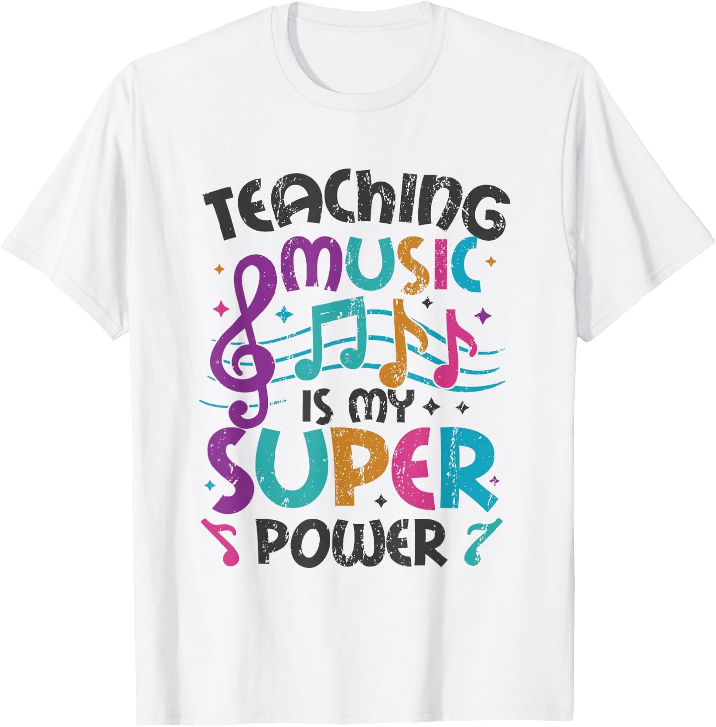 Teaching Music Is My Superpower Music Teacher T-Shirt - T-Shirt | White