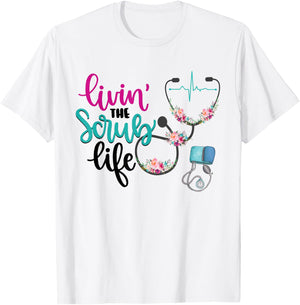 Livin The Scrub Life T-Shirt - T-Shirt | White
