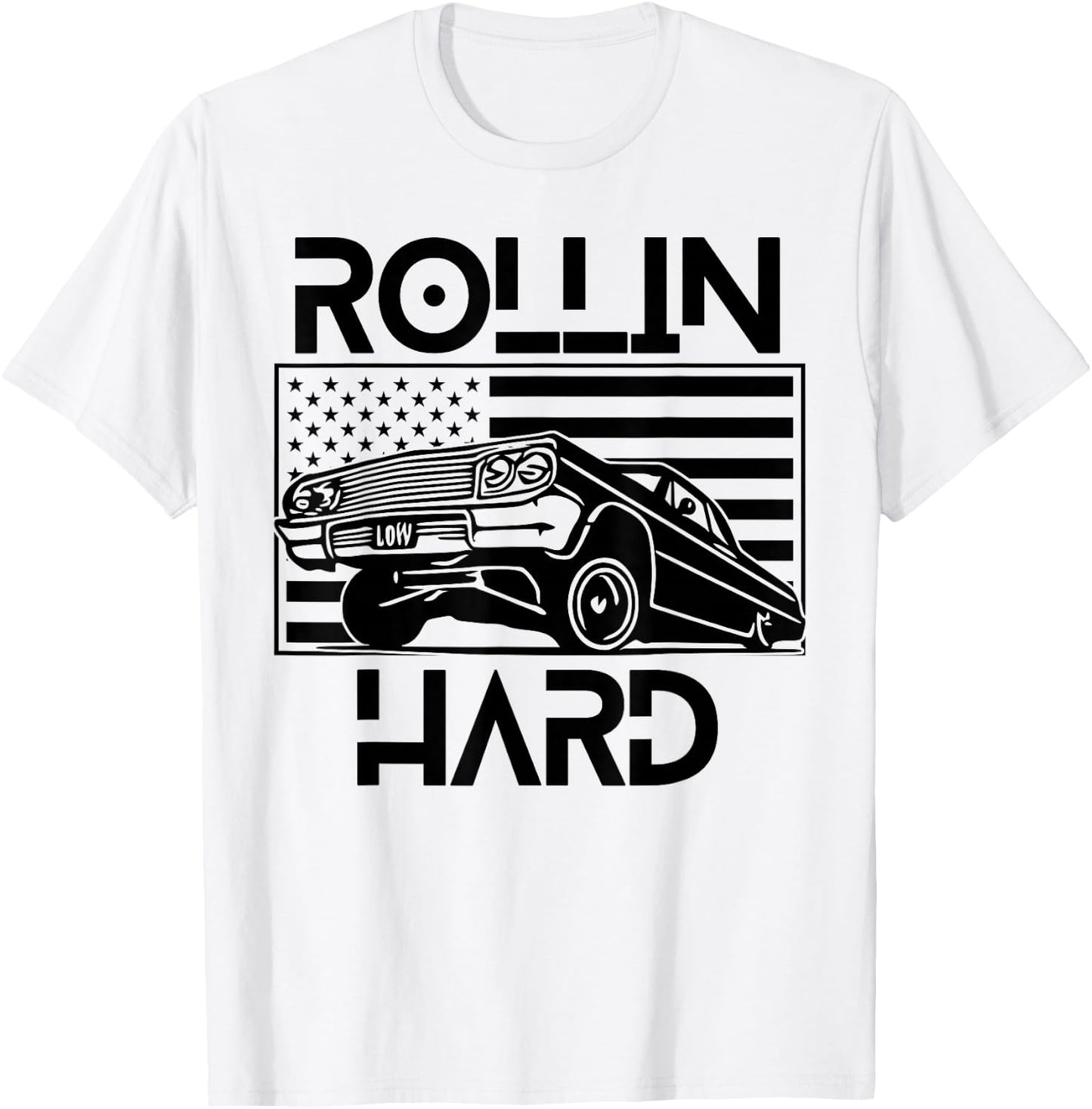 Rollin Hard Lowrider Chicano American Flag Cholo Car Lover T-Shirt - T-Shirt | White