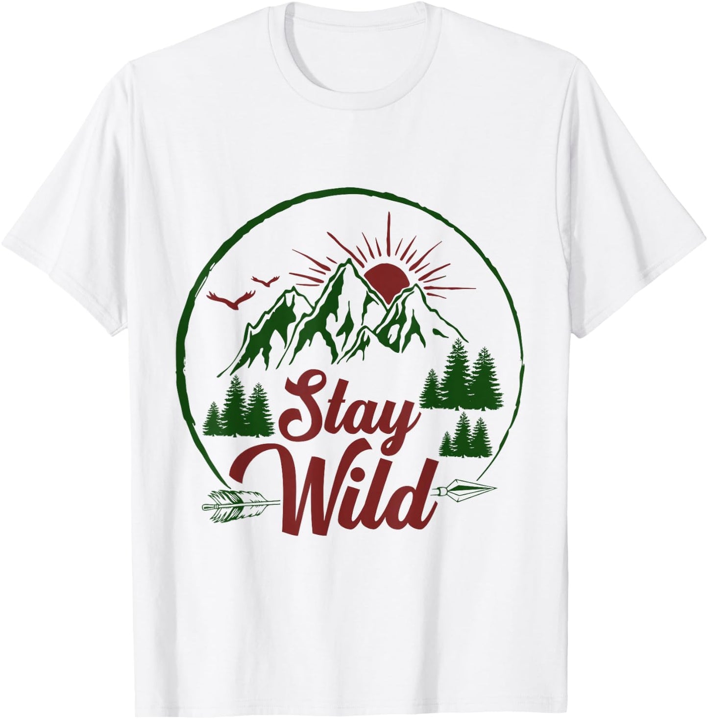 Stay Wild Men and Women Hikers, Campers and Outdoor Lovers T-Shirt - T-Shirt | White