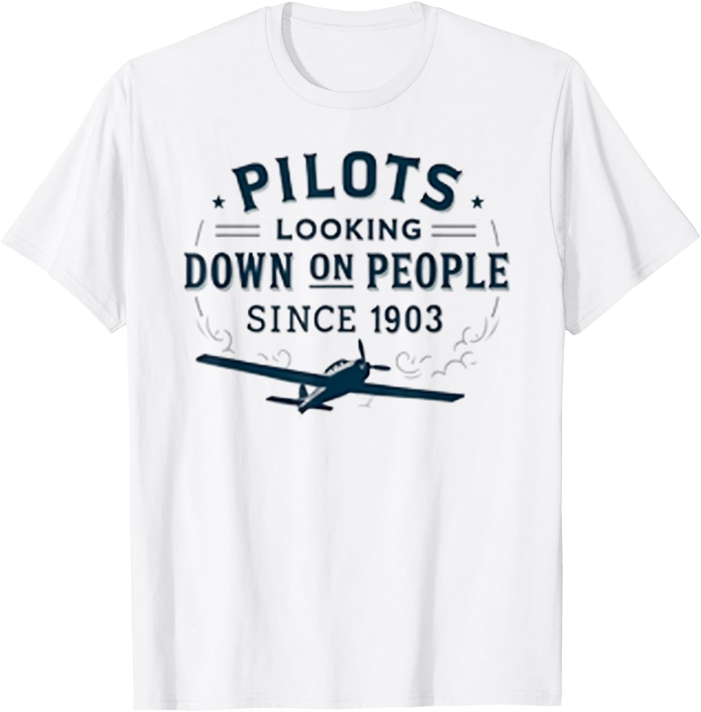 Pilots Looking Down on People Funny Aviation Humor 1903 T-Shirt - T-Shirt | White