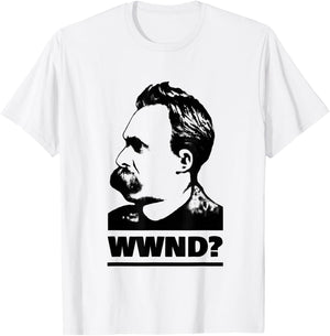 The Philosophy Shirt - What Would Nietzsche Do - Fun Philosopher Quote - Grey - X-Small - -Adult - Short Sleeve - - Classic Fit - Cotton 60%, Polyester 40% T-Shirt - T-Shirt | White