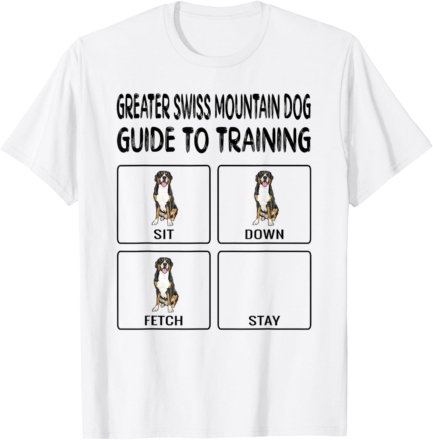 Greater Swiss Mountain Dog Guide To Training Dog Obedience Men Women Girls Kids T-Shirt - T-Shirt | White
