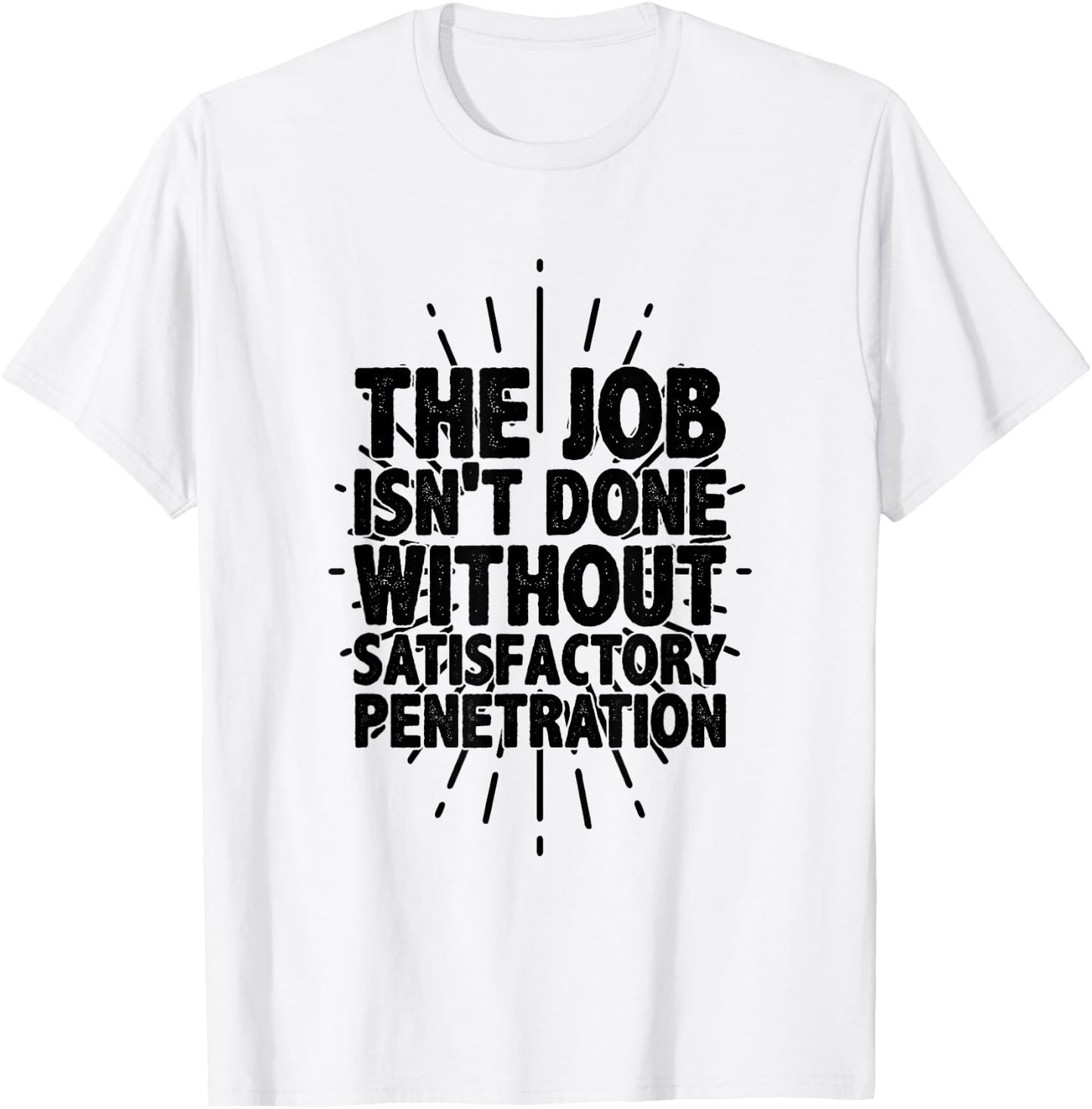 Pipe Flirt Pipeliner Welder Welding Penetration Funny Gag T-Shirt - T-Shirt | White