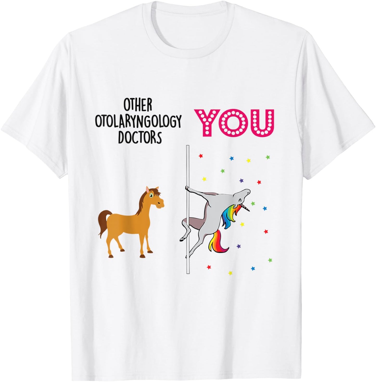Otolaryngology Doctor Funny Unicorn T-Shirt - T-Shirt | White