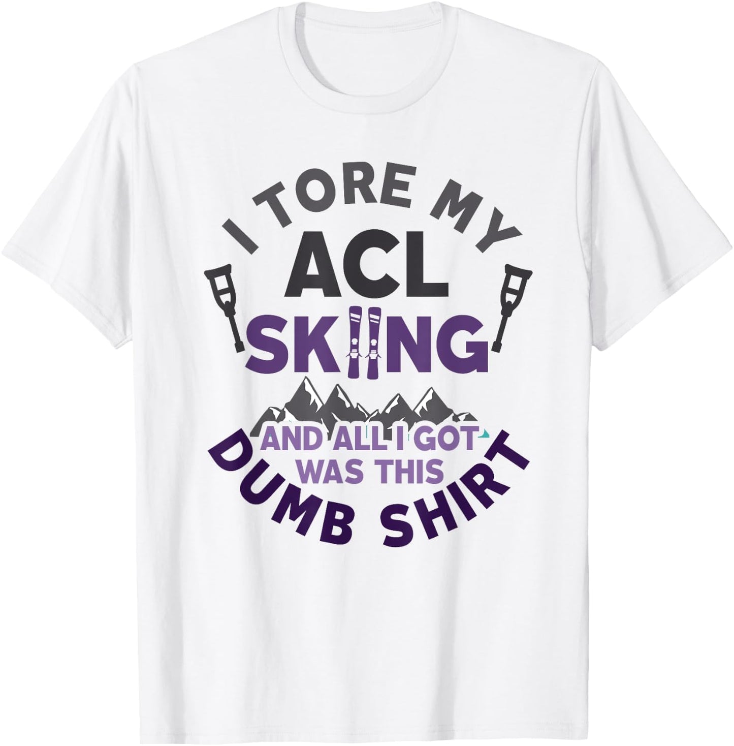 Funny Skiing Knee Injury Torn ACL Get Well T-Shirt - T-Shirt | White